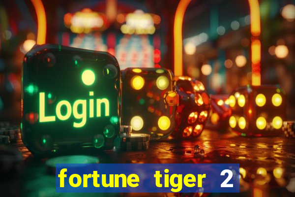 fortune tiger 2 revenge plataforma